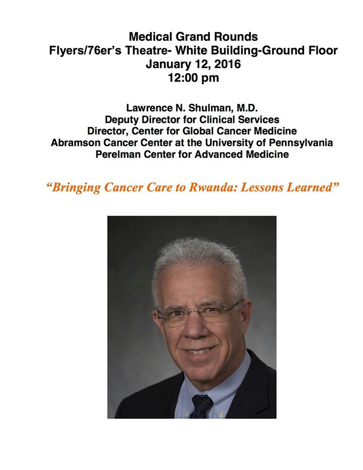 Dr. Lawrence Shulman Jan 12 Event Flyer titled: "Bringing Cancer Care to Rwanda: Lessons Learned"