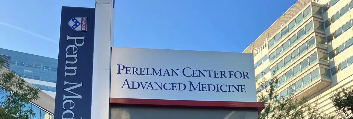 Perelman Center for Advanced Medicine Sign outside of the Perelman Center.